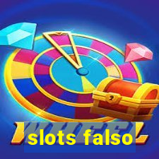 slots falso